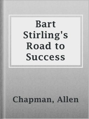 cover image of Bart Stirling's Road to Success